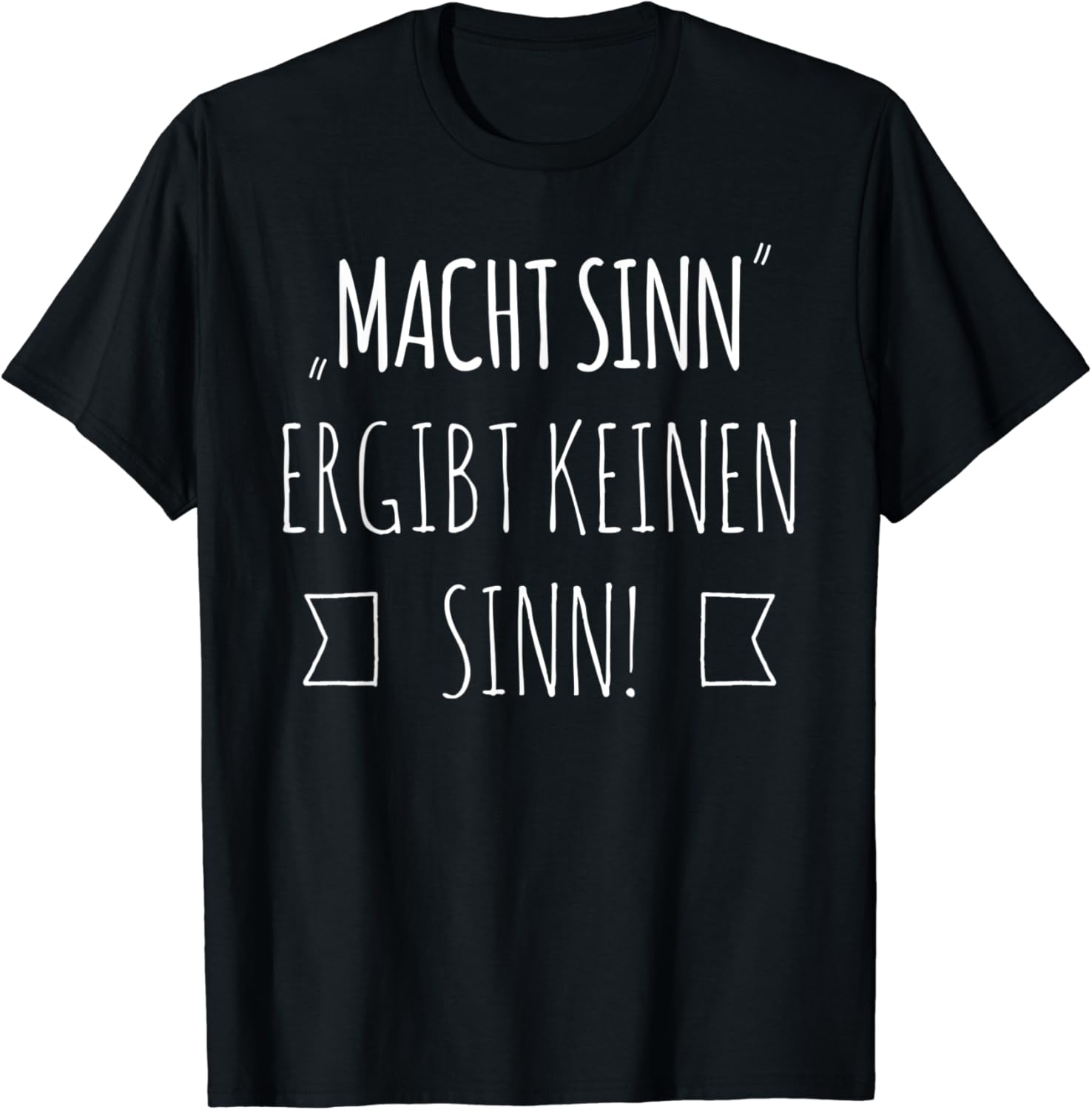 Macht Sinn Ergibt Keinen Sinn Deutsch Grammatik Lehrer TShirt Amazon.de Fashion